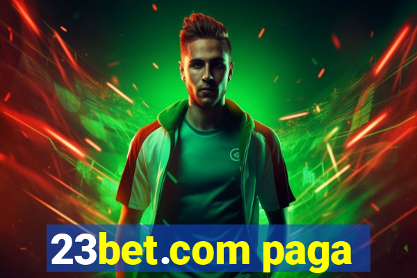 23bet.com paga